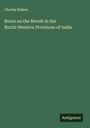 Charles Raikes: Notes on the Revolt in the North-Western Provinces of India, Buch