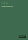 J. M. Cowper: The Times Whistle, Buch
