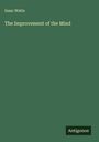 Isaac Watts: The Improvement of the Mind, Buch