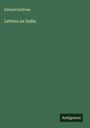 Edward Sullivan: Letters on India, Buch
