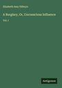 Elizabeth Amy Dillwyn: A Burglary, Or, Unconscious Influence, Buch