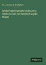 W. L. Bevan: Mediaeval Geography an Essay in Illustration of the Hereford Mappa Mundi, Buch