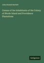 John Russell Bartlett: Census of the Inhabitants of the Colony of Rhode Island and Providence Plantations, Buch