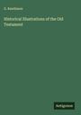 G. Rawlinson: Historical Illustrations of the Old Testament, Buch
