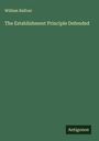 William Balfour: The Establishment Principle Defended, Buch