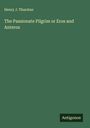 Henry J. Thurstan: The Passionate Pilgrim or Eros and Anteros, Buch