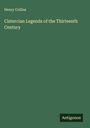 Henry Collins: Cistercian Legends of the Thirteenth Century, Buch