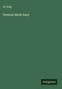 M. Selig: German Made Easy, Buch