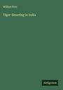 William Rice: Tiger-Shooting in India, Buch