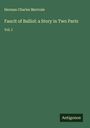 Herman Charles Merivale: Faucit of Balliol: a Story in Two Parts, Buch