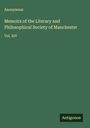 Anonymous: Memoirs of the Literary and Philosophical Society of Manchester, Buch