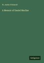 W. Justin O'Driscoll: A Memoir of Daniel Maclise, Buch
