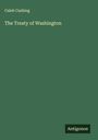 Caleb Cushing: The Treaty of Washington, Buch