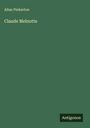 Allan Pinkerton: Claude Melnotte, Buch