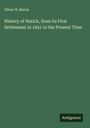 Oliver N. Bacon: History of Natick, from its First Settlement in 1651 to the Present Time, Buch