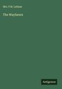 P. M. Latham: The Wayfarers, Buch