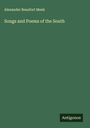 Alexander Beaufort Meek: Songs and Poems of the South, Buch
