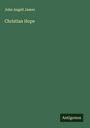 John Angell James: Christian Hope, Buch