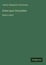 John G. Sheppard: Notes upon Thucydides, Buch