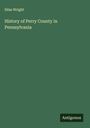 Silas Wright: History of Perry County in Pennsylvania, Buch