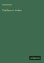 Anonymous: The Ramrod Broken, Buch
