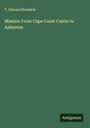 T. Edward Bowdich: Mission From Cape Coast Castle to Ashantee, Buch