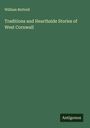 William Bottrell: Traditions and Hearthside Stories of West Cornwall, Buch