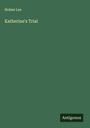 Holme Lee: Katherine's Trial, Buch
