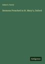 Adam S. Farrar: Sermons Preached in St. Mary's, Oxford, Buch