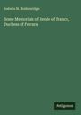 Isabella M. Braikenridge: Some Memorials of Renée of France, Duchess of Ferrara, Buch