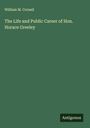 William M. Cornell: The Life and Public Career of Hon. Horace Greeley, Buch