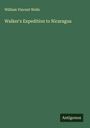 William Vincent Wells: Walker's Expedition to Nicaragua, Buch