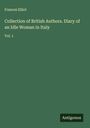 Frances Elliot: Collection of British Authors. Diary of an Idle Woman in Italy, Buch