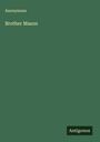 Anonymous: Brother Mason, Buch