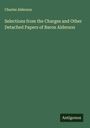 Charles Alderson: Selections from the Charges and Other Detached Papers of Baron Alderson, Buch