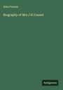Allen Putnam: Biography of Mrs J H Conant, Buch