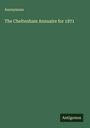 Oben links steht "Anonymous", darunter "The Cheltenham Annuaire for 1871". Unten rechts ist der Name "Antigonos".