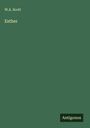 W. A. Scott: Esther, Buch