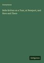 Anonymous: Belle Brittan on a Tour, at Newport, and Here and There, Buch