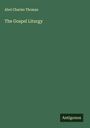 Abel Charles Thomas: The Gospel Liturgy, Buch