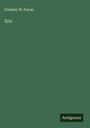 Frederic W. Farrar: Eric, Buch