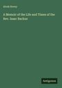 Alvah Hovey: A Memoir of the Life and Times of the Rev. Isaac Backus, Buch