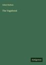 Adam Badeau: The Vagabond, Buch