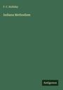 F. C. Holliday: Indiana Methodism, Buch