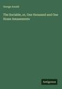 George Arnold: The Sociable, or, One thousand and One Home Amusements, Buch
