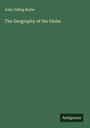 John Olding Butler: The Geography of the Globe, Buch