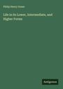 Philip Henry Gosse: Life in its Lower, Intermediate, and Higher Forms, Buch