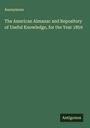 Anonymous: The American Almanac and Repository of Useful Knowledge, for the Year 1859, Buch