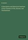 M. Barbieri: A Descriptive and Historical Gazetteer of the Counties of Fife, Kinross, and Clackmannan, Buch