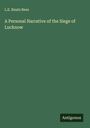 L. E. Ruutz Rees: A Personal Narrative of the Siege of Lucknow, Buch